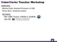 WaterWorks Teacher Workshop PowerPoint PPT Presentation