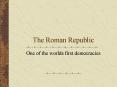 The Roman Republic PowerPoint PPT Presentation