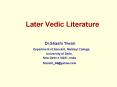 Later Vedic Literature PowerPoint PPT Presentation