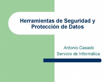 Herramientas de Seguridad y Protecci
