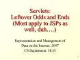 Servlets: Leftover Odds and Ends (Most apply to JSPs as well, duh PowerPoint PPT Presentation