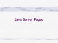 Java Server Pages PowerPoint PPT Presentation