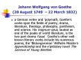 Johann Wolfgang von Goethe (28 August 1749  PowerPoint PPT Presentation