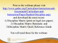 Prior to the webinar please visit http://www.gadoe.org/Curriculum-Instruction-and-Assessment/Curriculum-and-Instruction/Pages/Student-Discipline.aspx and download the most recent: 1) Discipline Matrix (print on legal size paper); 2) Discipline Matrix PowerPoint PPT Presentation