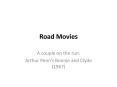 Road Movies PowerPoint PPT Presentation