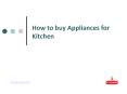 How to buy Appliances for Kitchen