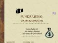 FUNDRAISING; some approaches PowerPoint PPT Presentation