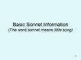Basic Sonnet Information (The word sonnet means little song) PowerPoint PPT Presentation