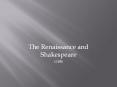 The Renaissance and Shakespeare PowerPoint PPT Presentation