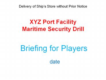 XYZ Port Facility Maritime Security Drill