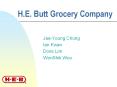 H.E. Butt Grocery Company PowerPoint PPT Presentation