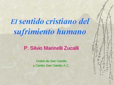 El sentido cristiano del sufrimiento humano