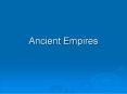 Ancient%20Empires PowerPoint PPT Presentation
