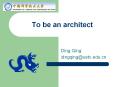To be an architect PowerPoint PPT Presentation