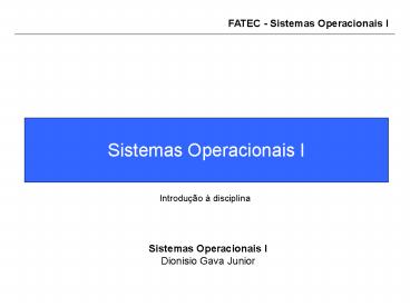 Sistemas Operacionais I