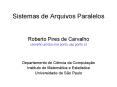 Sistemas de Arquivos Paralelos PowerPoint PPT Presentation