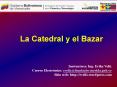 La Catedral y el Bazar PowerPoint PPT Presentation