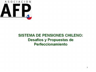 SISTEMA DE PENSIONES CHILENO: Desaf