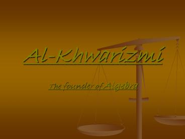 Al Khwarizmi Presentation Free To Download