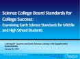 Science College Board Standards for College Success: Examining Earth Science Standards for Middle and High School Students PowerPoint PPT Presentation