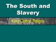 The South and Slavery PowerPoint PPT Presentation