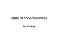 State of consciousness PowerPoint PPT Presentation