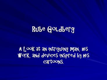 Rube Goldberg