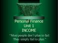 Personal Finance Unit 1 INCOME PowerPoint PPT Presentation