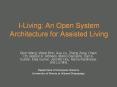 I-Living: An Open System Architecture for Assisted Living PowerPoint PPT Presentation