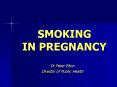 SMOKING IN PREGNANCY PowerPoint PPT Presentation