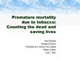 Premature mortality due to tobacco: Counting the dead and saving lives PowerPoint PPT Presentation