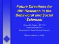 Future Directions for NIH Research in the Behavioral and Social Sciences PowerPoint PPT Presentation