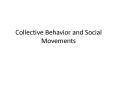 Collective Behavior and Social Movements PowerPoint PPT Presentation