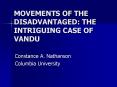 MOVEMENTS OF THE DISADVANTAGED: THE INTRIGUING CASE OF VANDU PowerPoint PPT Presentation