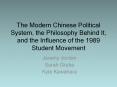 The Modern Chinese Political System, the Philosophy Behind It, and the Influence of the 1989 Student Movement PowerPoint PPT Presentation