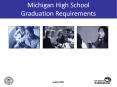 Michigan High School Graduation Requirements PowerPoint PPT Presentation