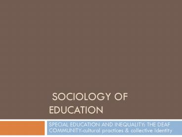 SOCIOLOGY of EDUCATION