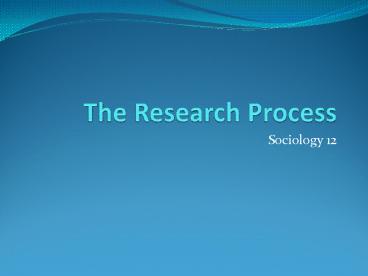 The Research Process