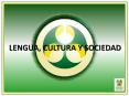 LENGUA, CULTURA Y SOCIEDAD PowerPoint PPT Presentation