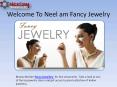 Welcome To Neelam Fancy Jewelry PowerPoint PPT Presentation