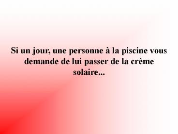 Si un jour, une personne 