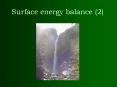 Surface energy balance (2) PowerPoint PPT Presentation