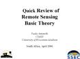Quick Review of Remote Sensing Basic Theory Paolo Antonelli CIMSS University of Wisconsin-Madison South Africa, April 2006 PowerPoint PPT Presentation