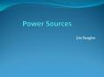 Power Sources PowerPoint PPT Presentation