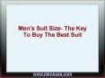 Men’s Suit Size- The Key To Buy The Best Suit