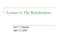 Lecture 6: The Reformation PowerPoint PPT Presentation
