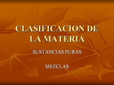 CLASIFICACION DE LA MATERIA