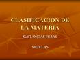 CLASIFICACION DE LA MATERIA PowerPoint PPT Presentation
