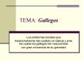 TEMA: Gallegos PowerPoint PPT Presentation