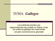 TEMA: Gallegos